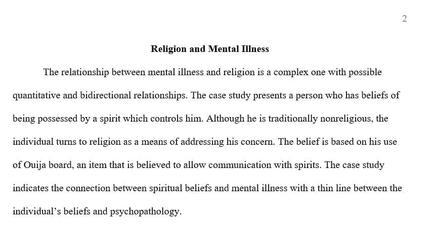 A 44-year-old white Australian man who was not religious was referred to outpatient psychiatric treatment.