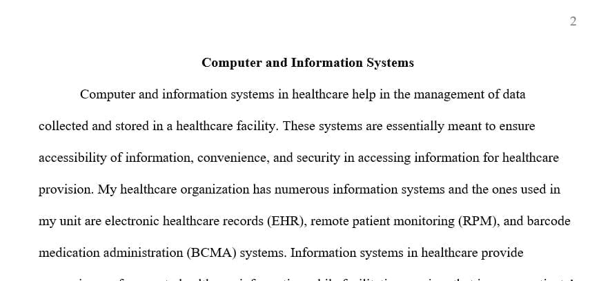 Think about your own experience with computer and information systems in health care.