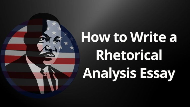 A Comprehensive Guide on How to Write a Rhetorical Analysis Essay