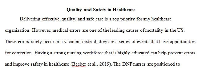 How will you as a future DNP-prepared nurse keep patients safe? 