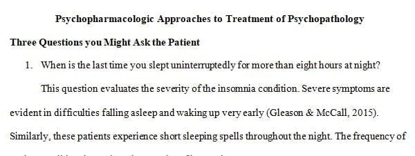 Your Topic:   Psychopharmacologic Approaches to Treatment of Psychopathology