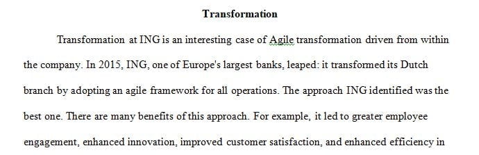 Transformation at ING is an interesting case of Agile transformation driven from within the company