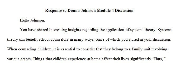 Assignment Details: Discussion Response Guidelines: Read Donna Johnson Module 4 discussion post.