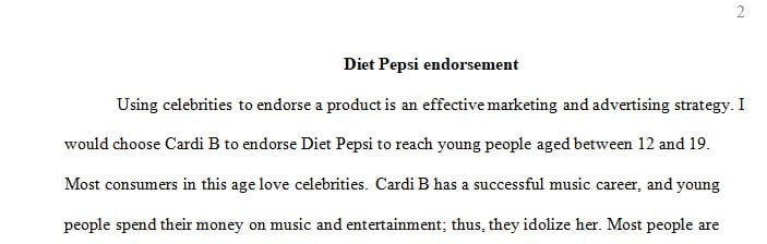 Businesses commonly use celebrities to endorse their products, meaning they feature a celebrity in the commercial holding the product