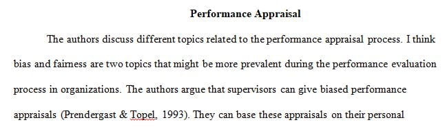 Explore the article topics inherent in the performance appraisal process and select any two you feel might be more prevalent during the 