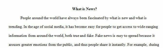 Your Topic: Writing Assignment: What is "The News?"