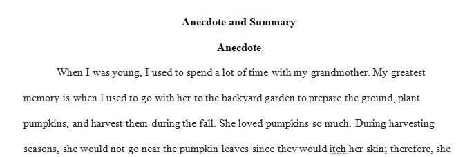 In this activity, you will write a paragraph (or paragraphs) summarizing an anecdote or a brief personal essay