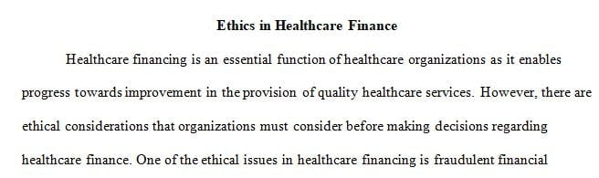 As a health care administrator, you will undoubtedly be faced with the responsibility of making decisions that may be impacted by ethics