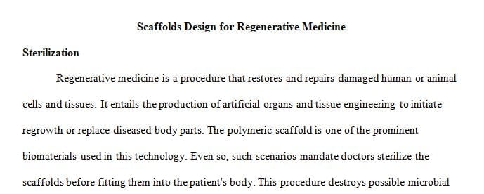 Your Topic: scaffolds design for Regenerative Medicine