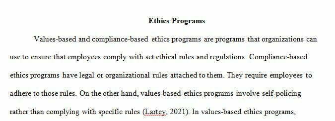 Recommend either a values-based ethics program