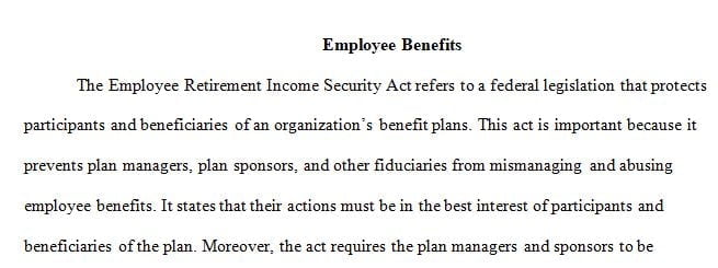 Assess the importance of the Employee Retirement Income Security Act