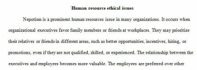 Analyze one human resource ethical issue 