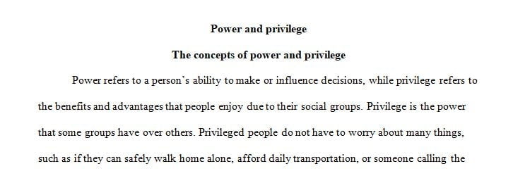 What is your perspective on the relationship between power and privilege and social problems? Use specific examples to support your ideas.