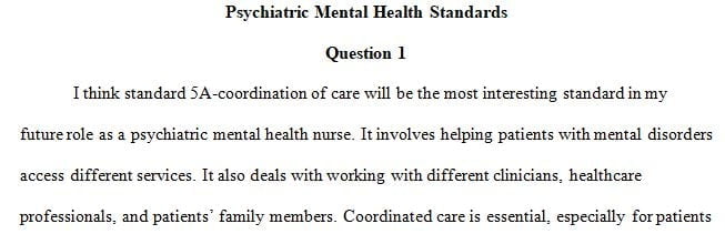 CO 5: Examine the Standards of Psychiatric Mental Health Nursing Practice Advanced Practice Competencies. (PO 5) 