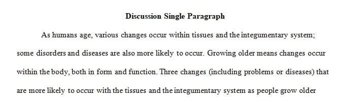 examine problems that can arise within people’s tissues and integumentary systems