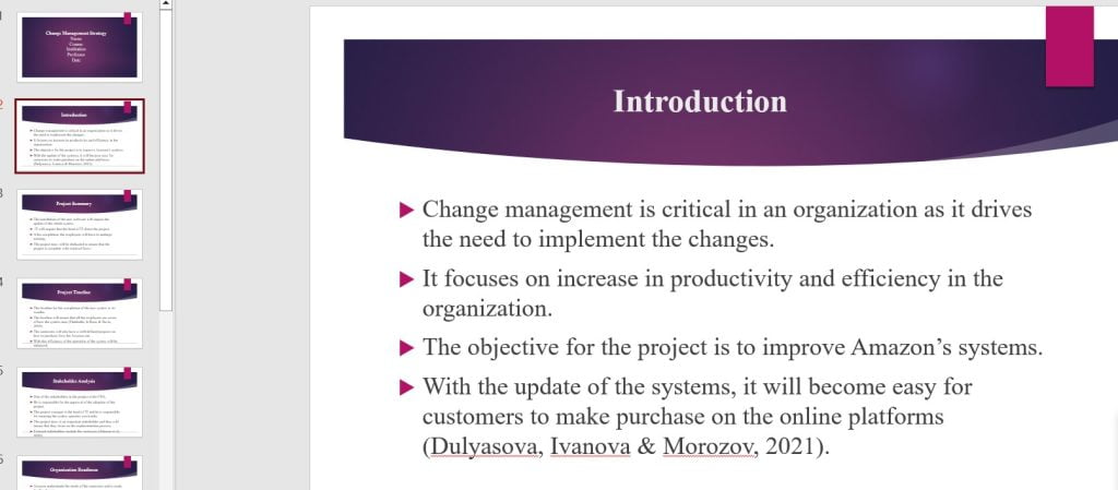 Prepare a presentation of 8-10 slides, not including the title slide and reference slide, that explains the change management strategy you are recommending.