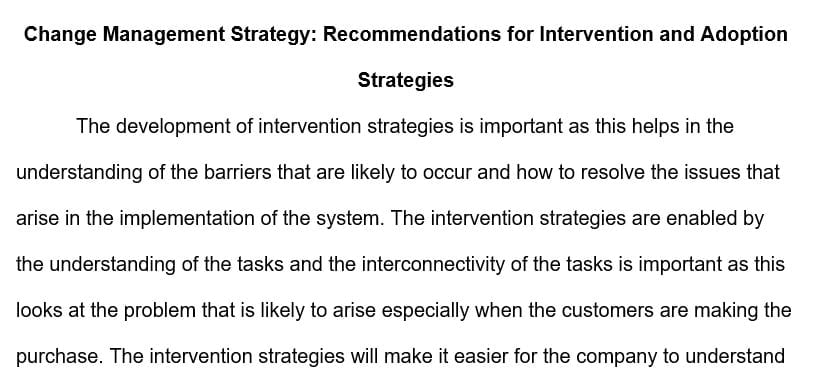 Prepare a 6-7 page recommendation for intervention and adoption strategies, including metrics to track adoption.