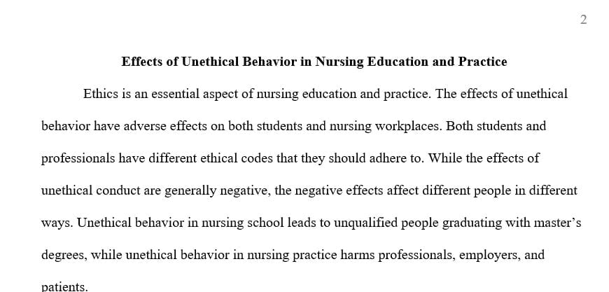 Compare and examine the consequences of an unethical behaviors in a nursing Master’s program and in the nursing practice