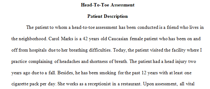 perform a complete head-to-toe assessment