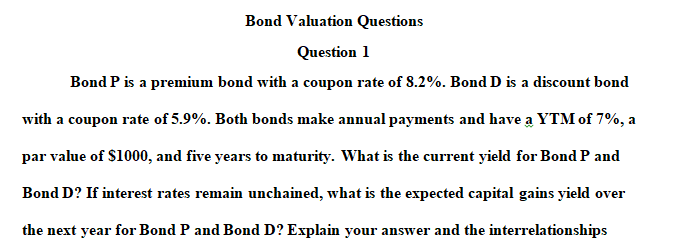 Bond P is a premium bond