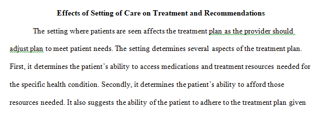 medications, treatments, or follow-up care