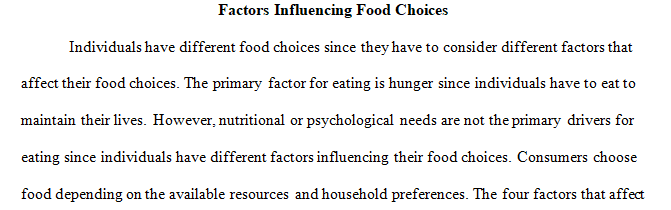 Discuss factors that influence food choices