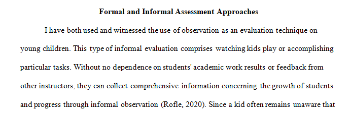 Name and describe one assessment